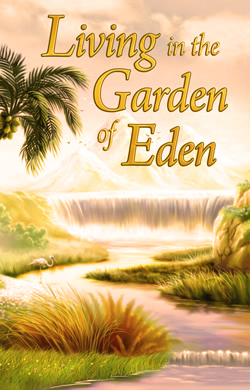 Living in the Garden of Eden - Valentine Publishing House
